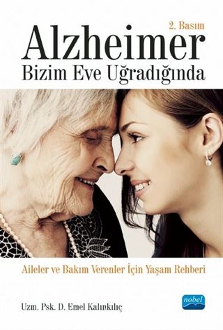 Alzheimer Bizim Eve Uğradığında