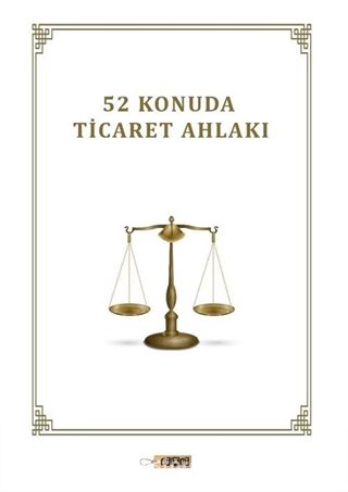 52 Konuda Ticaret Ahlakı