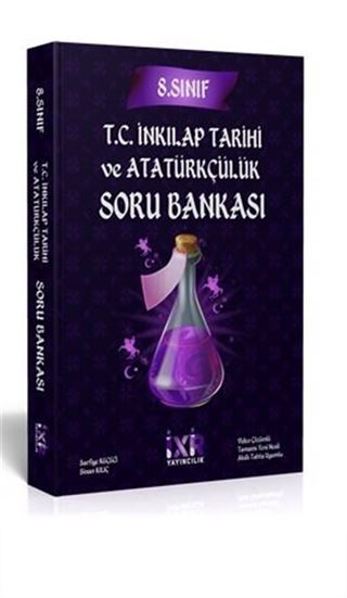 İxir 8.Sınıf T.C. İnkılap Tarihi Ve Atatürkçülük Soru Bankası