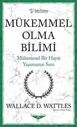 Mükemmel Olma Bilimi - Kısaltılmış Klasikler Serisi