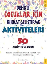 DEHB'li Çocuklar İçin Dikkat Geliştirme Aktiviteleri