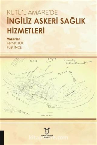 Kutü'l Amare'de İngiliz Askeri Sağlık Hizmetleri