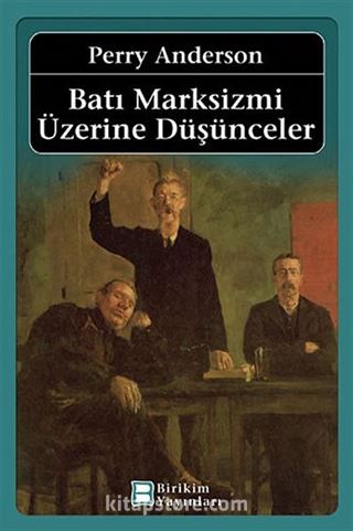 Batı Marksizmi Üzerine Düşünceler