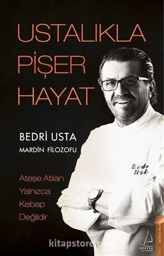 Ustalıkla Pişer Hayat