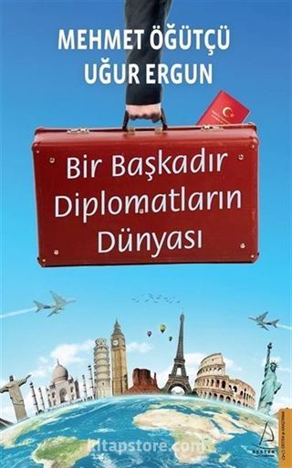 Bir Başkadır Diplomatların Dünyası