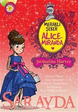 Meraklı Şeker Alice Miranda Sarayda