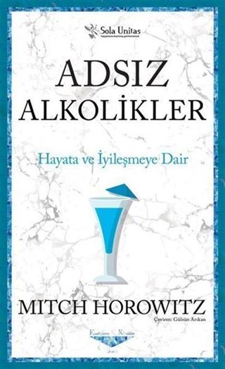 Adsız Alkolikler - Kısaltılmış Klasikler Serisi