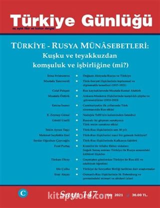 Türkiye Günlüğü Üç Aylık Fikir ve Kültür Dergisi Sayı:147 Yaz 2021