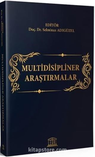 Multidisipliner Araştırmalar