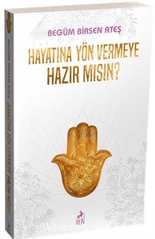 Hayatına Yön Vermeye Hazır Mısın ?