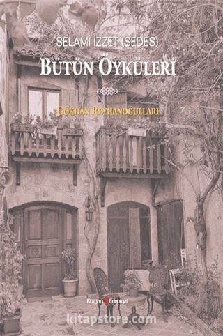 Selami İzzet (Sedes) Bütün Öyküleri