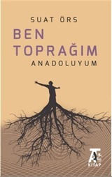 Ben Toprağım Anadoluyum