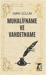 Muhalifname ve Vahdetname