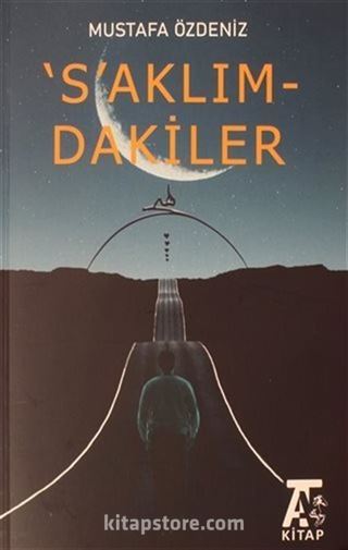 'S'aklım-dakiler