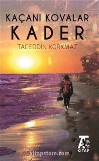 Kaçanı Kovalar Kader