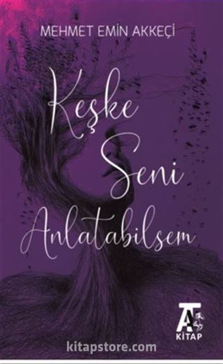 Keşke Seni Anlatabilsem