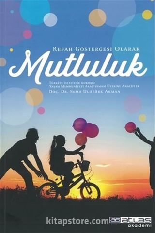 Mutluluk Refah Göstergesi Olarak