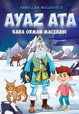 Ayaz Ata Kara Orman Macerası