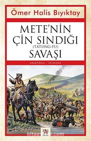 Mete'nin Çin Sındığı (Tatung-Fu) Savaşı