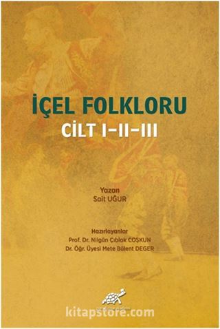 İçel Folkloru Cilt I-II-III