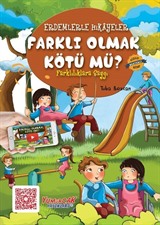 Farklı Olmak Kötü mü? / Erdemlerle Hikayeler