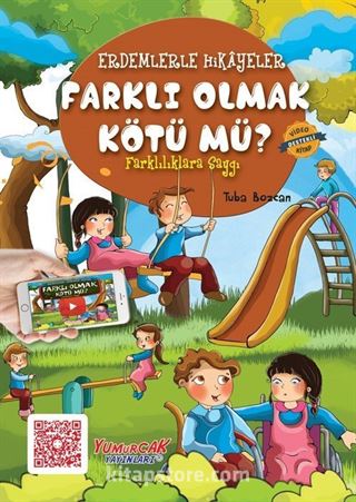 Farklı Olmak Kötü mü? / Erdemlerle Hikayeler