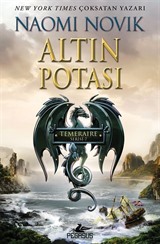 Altın Potası (Temeraire Serisi 7)