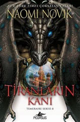 Tiranların Kanı (Temeraire Serisi 8)