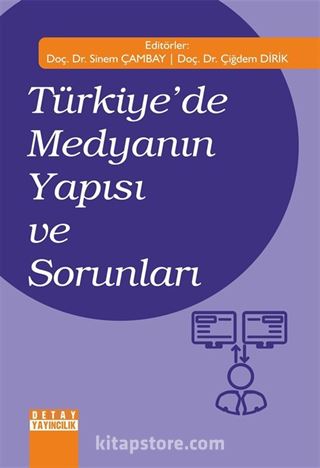 Türkiye'de Medyanın Yapısı ve Sorunları