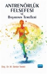 Antrenörlük Felsefesi ve Başarının Temelleri