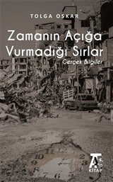 Zamanın Açığa Vurmadığı Sırlar