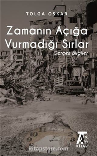 Zamanın Açığa Vurmadığı Sırlar