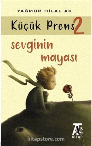 Sevginin Mayası - Küçük Prens 2