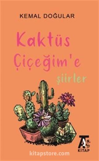 Kaktüs Çiçeğim'e Şiirler