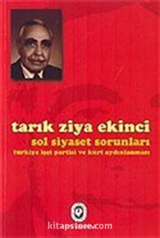 Sol Siyaset Sorunları Türkiye İşçi Partisi ve Kürt Aydınlanması