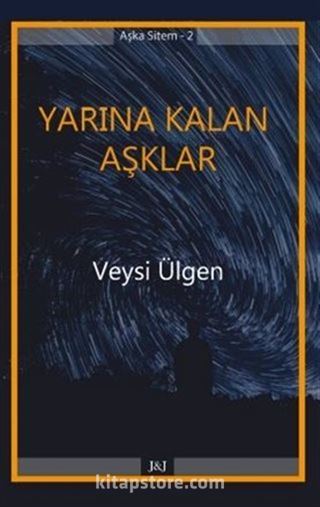 Yarına Kalan Aşklar