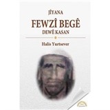 Jiyana Fewzi Bege Dewe Kasan