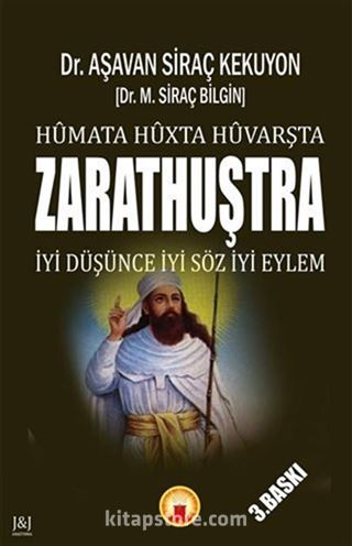 Humata Huxta Huvarşta - Zarathuştra