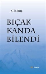 Bıçak Kanda Bilendi