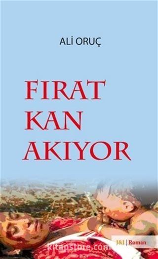 Fırat Kan Akıyor