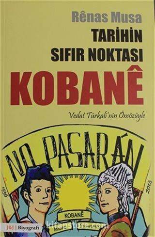 Tarihin Sıfır Noktası Kobane