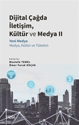 Dijital Çağda İletişim, Kültür ve Medya II