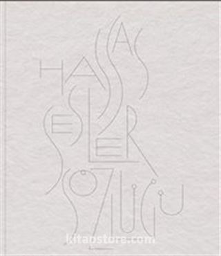 Hassas Sesler Sözlüğü / A Dictionary of Sensitive Sounds