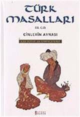 Türk Masalları / Cinlerin Aynası / Cilt 3