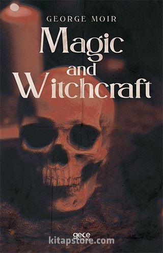 Magic and Witchcraft