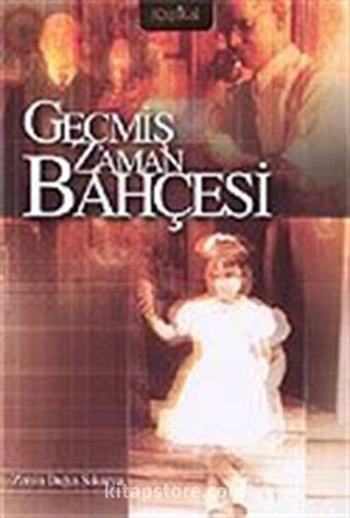 Geçmiş Zaman Bahçesi