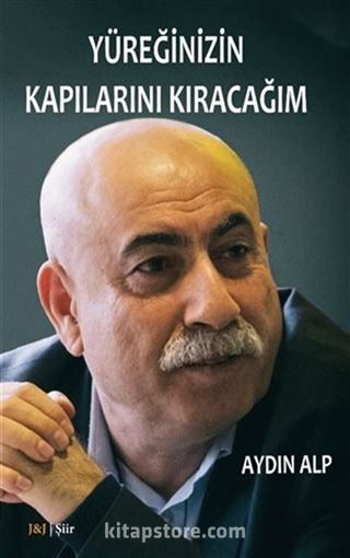 Yüreğinizin Kapılarını Kıracağım