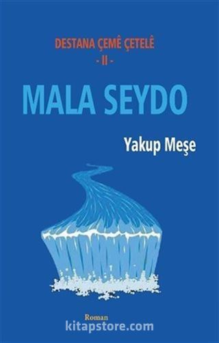 Mala Seydo - Destana Çeme Çetele 2