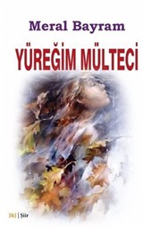 Yüreğim Mülteci