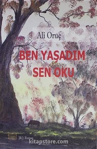 Ben Yaşadım Sen Oku